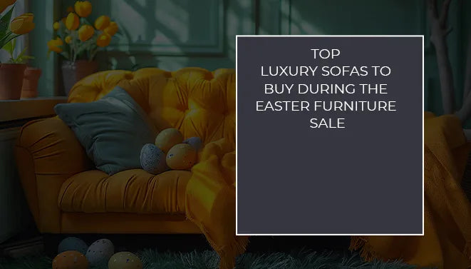 luxury sofa in modern living room highlighted for easter furniture sale deals